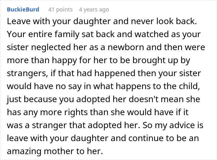A comment advising a woman to leave with her adopted daughter after her sister tried to kidnap the baby. A comment advising a woman to leave with her adopted daughter after her sister tried to kidnap the baby.