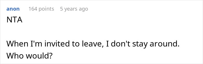 A short Reddit comment stating NTA and expressing agreement with leaving when not welcome at a party.