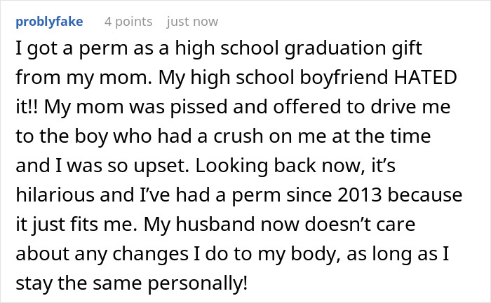 A comment from problyfake, sharing her experience with a perm and a boyfriend who hated her hair.