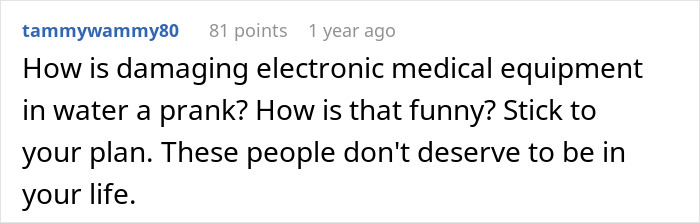 A screenshot of a comment from tammywammy80 questioning how damaging medical equipment like hearing aids is considered a prank. A screenshot of a comment from tammywammy80 questioning how damaging medical equipment like hearing aids is considered a prank.