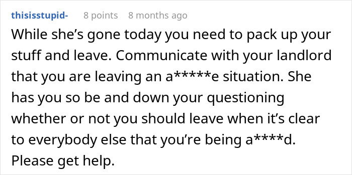 A comment advising to pack up and leave to escape a red flag situation in a 7-year relationship. A comment advising to pack up and leave to escape a red flag situation in a 7-year relationship.