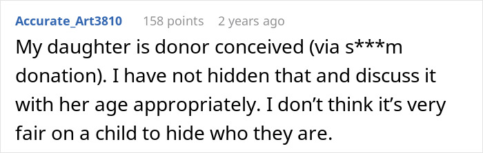 A comment from a parent stating they openly discuss their daughter's donor conception, highlighting the importance of truth. A comment from a parent stating they openly discuss their daughter's donor conception, highlighting the importance of truth.