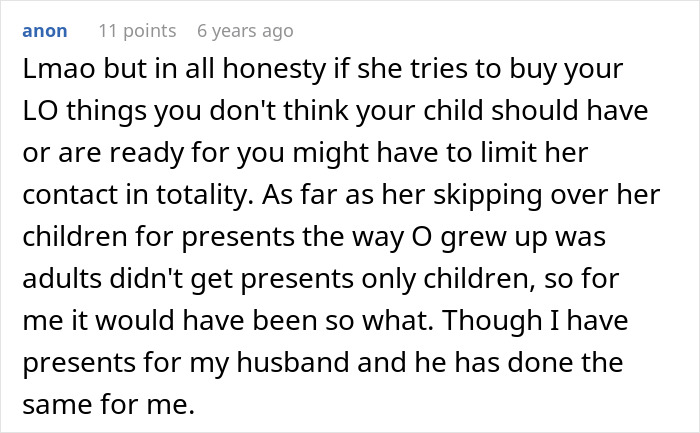 Future Grandma plans Baby’s First Christmas: Limit contact if she buys inappropriate gifts for the baby. Future Grandma plans Baby’s First Christmas: Limit contact if she buys inappropriate gifts for the baby.