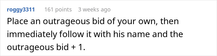 A guest shares a strategy to beat a man's charity auction bidding strategy by making an outrageous bid. A guest shares a strategy to beat a man's charity auction bidding strategy by making an outrageous bid.