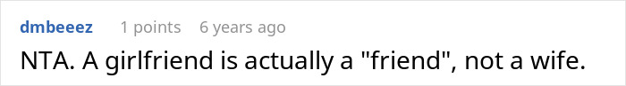A Reddit comment stating a girlfriend is a friend, not a wife, concerning boundaries.