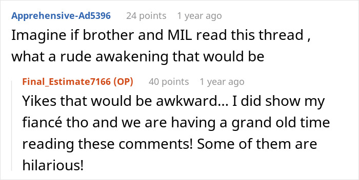 A screenshot of Reddit comments on a wedding dispute, imagining in-laws reading about the family being torn apart. A screenshot of Reddit comments on a wedding dispute, imagining in-laws reading about the family being torn apart.