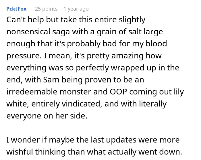 A detailed comment about taking the saga with a grain of salt, noting one person as a monster and another vindicated. A detailed comment about taking the saga with a grain of salt, noting one person as a monster and another vindicated.