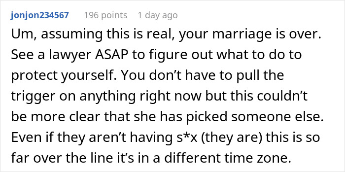 A comment about a marriage being over, advising legal action after discovering a wife's secret conversations. A comment about a marriage being over, advising legal action after discovering a wife's secret conversations.