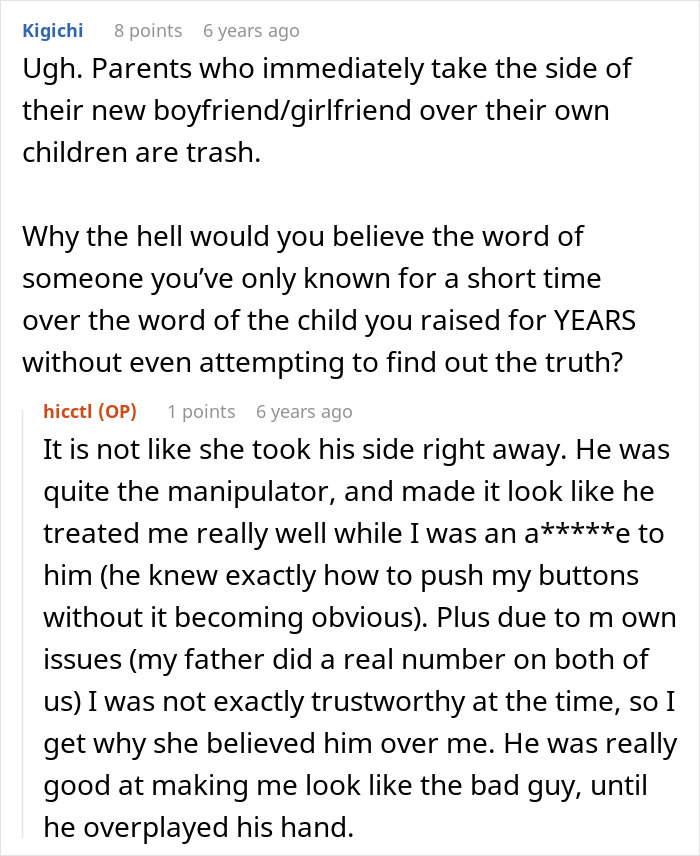 A comment about parents who immediately take the side of their new boyfriend over their son due to entitled rules. A comment about parents who immediately take the side of their new boyfriend over their son due to entitled rules.