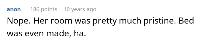 A comment confirming the roommate's room was pristine after the woman returned to a destroyed home. A comment confirming the roommate's room was pristine after the woman returned to a destroyed home.