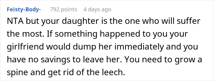 A Reddit comment warning that a guy's daughter will suffer if he keeps paying for everything, and he needs to get rid of the leech. A Reddit comment warning that a guy's daughter will suffer if he keeps paying for everything, and he needs to get rid of the leech.