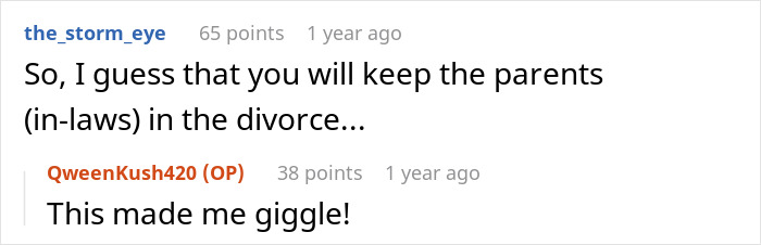 A comment about a cheating husband and keeping in-laws in the divorce, indicating suffering for the husband. A comment about a cheating husband and keeping in-laws in the divorce, indicating suffering for the husband.
