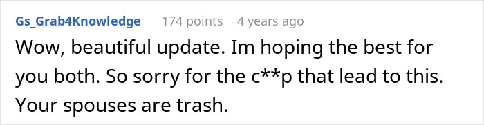 A comment calling spouses trash after friends find out their spouses are sleeping together, with a supportive update. A comment calling spouses trash after friends find out their spouses are sleeping together, with a supportive update.