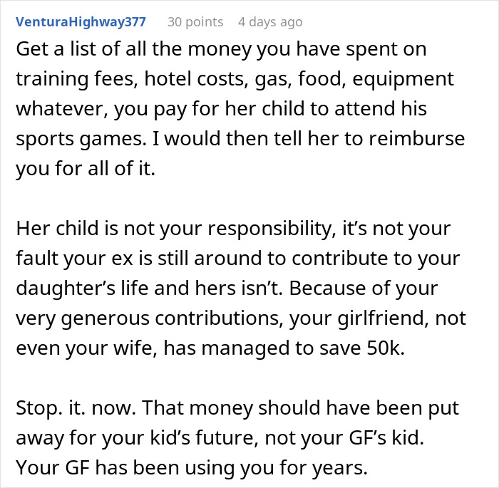 A comment suggesting to get reimbursed for all money spent on the GFs sons sports fees and related costs. A comment suggesting to get reimbursed for all money spent on the GFs sons sports fees and related costs.