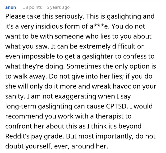 A comment urging a man to take seriously the gaslighting regarding his fiancée's fancy laptop in her closet. A comment urging a man to take seriously the gaslighting regarding his fiancée's fancy laptop in her closet.