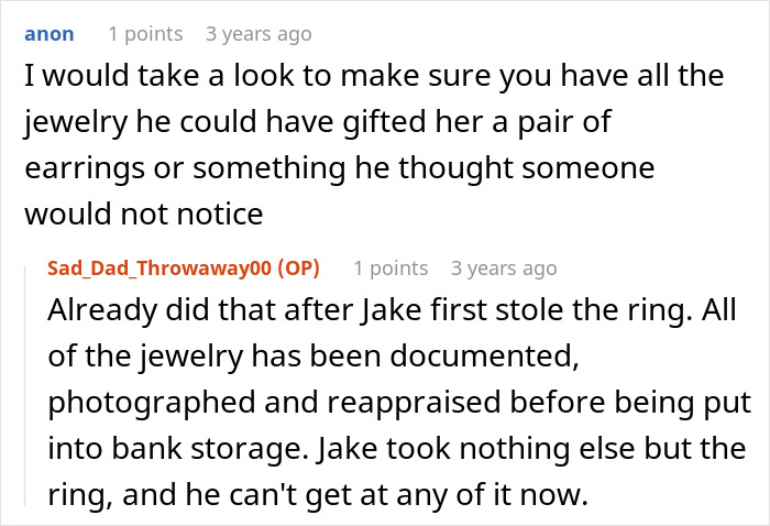 A comment on son stealing family heirloom to propose, accusing dad of ruining his life, ensuring other jewelry is safe. A comment on son stealing family heirloom to propose, accusing dad of ruining his life, ensuring other jewelry is safe.