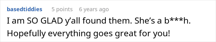 A Reddit comment saying, "I am SO GLAD y'all found them. She's a b***h. Hopefully everything goes great for you!" discussing grandma's true colors.