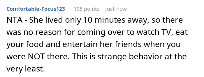 A comment on a social media post where a user named Comfortable-Focus123 said NTA to sis turns bro's home into her personal lounge A comment on a social media post where a user named Comfortable-Focus123 said NTA to sis turns bro's home into her personal lounge