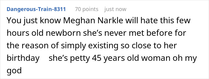 A comment about Meghan Markle's reaction to a newborn and karma on her birthday. A comment about Meghan Markle's reaction to a newborn and karma on her birthday.