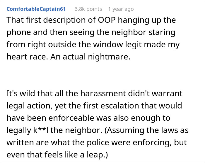A Reddit comment describing a new neighbor's eerie behavior, causing fear and prompting a call to the cops.
