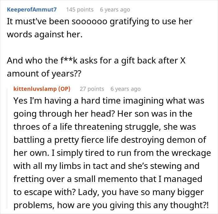 A Reddit comment expressing satisfaction at the woman refusing to return the gift, highlighting the ex-MIL's audacity and the woman's challenging situation. A Reddit comment expressing satisfaction at the woman refusing to return the gift, highlighting the ex-MIL's audacity and the woman's challenging situation.
