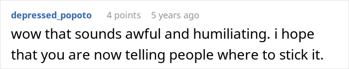 A comment from depressed_popoto reading, wow that sounds awful and humiliating. I hope that you are now telling people where to stick it. The comment has 4 points and was posted 5 years ago, about a medical worker's prosthetic ear. A comment from depressed_popoto reading, wow that sounds awful and humiliating. I hope that you are now telling people where to stick it. The comment has 4 points and was posted 5 years ago, about a medical worker's prosthetic ear.
