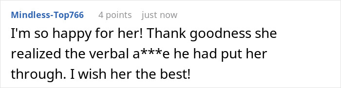 A Reddit comment expressing happiness for a woman who realized the verbal a***e and moved on from a controlling relationship.