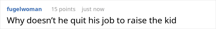 A comment asking why the husband won't become the primary caregiver for his orphaned nephew. A comment asking why the husband won't become the primary caregiver for his orphaned nephew.