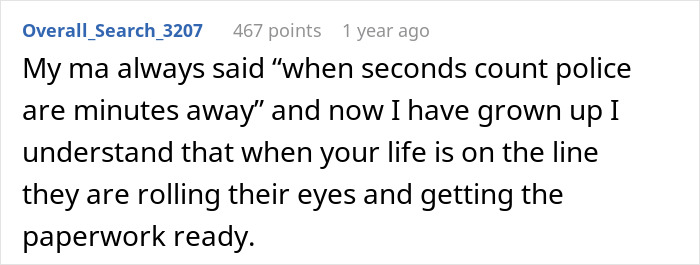 A comment about police response times and fearing for life from a new neighbor's eerie behavior.