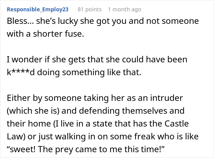 Rude Lady Has The Audacity To Call Cops On Guy Who Kicked Her Out For Entering His Home Illegally Rude Lady Has The Audacity To Call Cops On Guy Who Kicked Her Out For Entering His Home Illegally
