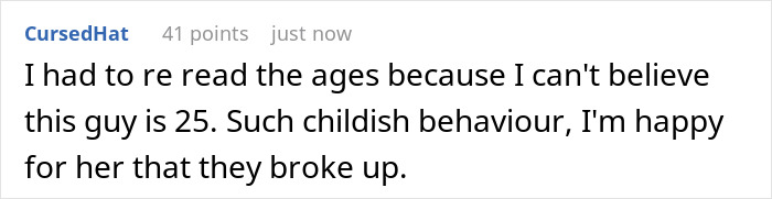 A comment about a guy banning his GF from changing her hair color. A user states his age of 25 makes his behavior childish.