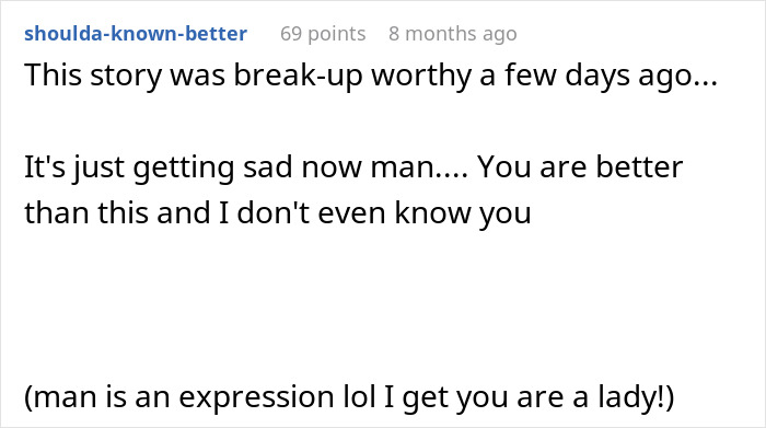 A comment stating that the story of a hidden laptop is break-up worthy in a 7-year relationship. A comment stating that the story of a hidden laptop is break-up worthy in a 7-year relationship.