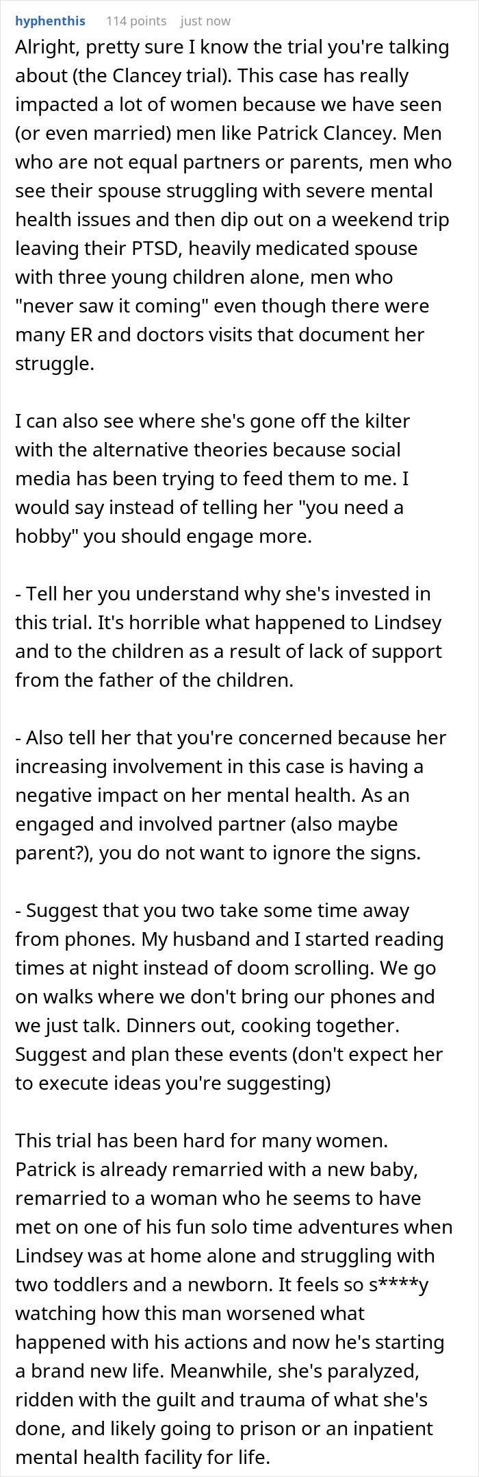 A lengthy comment about a wife obsessed with a criminal trial and its impact on women and mental health.