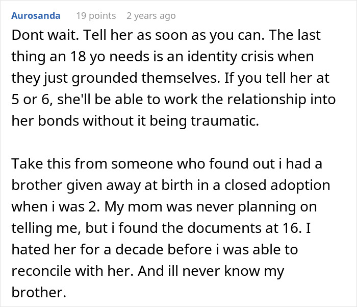A comment arguing against keeping the truth secret for 18 years, citing personal experience with discovering a sibling. A comment arguing against keeping the truth secret for 18 years, citing personal experience with discovering a sibling.