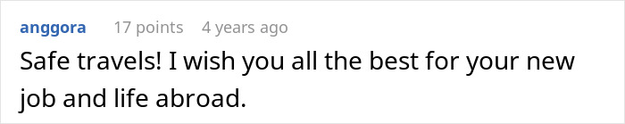 A comment offering safe travels for a new job and life abroad, relevant to the sister's baby story and potential kidnapping. A comment offering safe travels for a new job and life abroad, relevant to the sister's baby story and potential kidnapping.