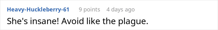 A Reddit comment calling the entitled woman insane and advising to avoid her like the plague.