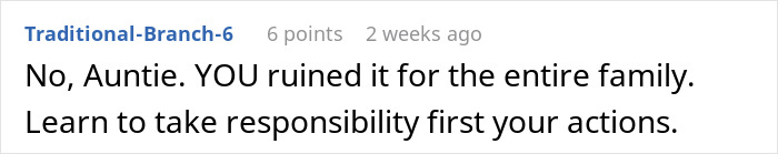 A comment stating the aunt ruined the family free table tradition and should take responsibility.