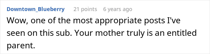 A Reddit comment describing the mother as an entitled parent, relevant to a guy in debt. A Reddit comment describing the mother as an entitled parent, relevant to a guy in debt.