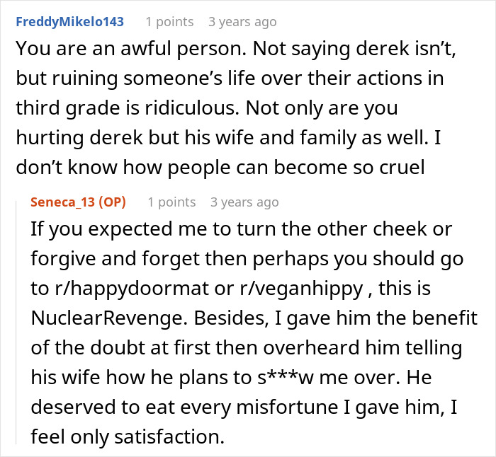 A comment criticizing the OP's revenge on a bully for a Batman toy, and the OP's defiant reply. A comment criticizing the OP's revenge on a bully for a Batman toy, and the OP's defiant reply.