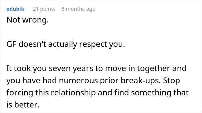 A screenshot of a Reddit comment suggesting the woman find a better relationship after 7 years and previous breakups, highlighting red flag. A screenshot of a Reddit comment suggesting the woman find a better relationship after 7 years and previous breakups, highlighting red flag.