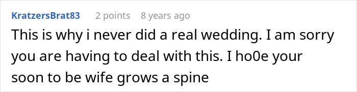 A Reddit comment expressing sympathy and hoping the soon-to-be wife stands up for herself regarding wedding issues. A Reddit comment expressing sympathy and hoping the soon-to-be wife stands up for herself regarding wedding issues.