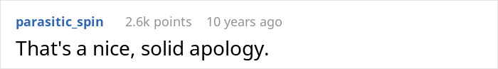 A comment about a solid apology, related to the stressful, expensive reality check for a woman. A comment about a solid apology, related to the stressful, expensive reality check for a woman.