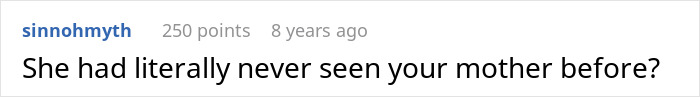 A short comment asking if a MIL had never seen the mother before barging in with accusations.