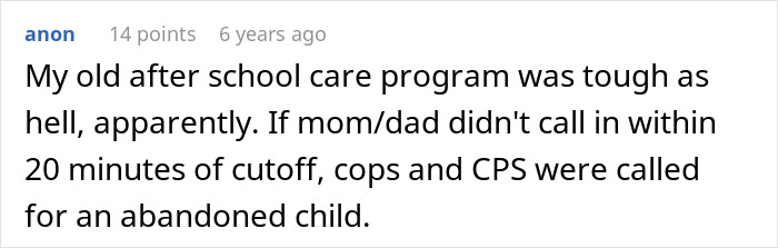 A Reddit comment about an after-school program calling cops and CPS if an entitled parent was late.