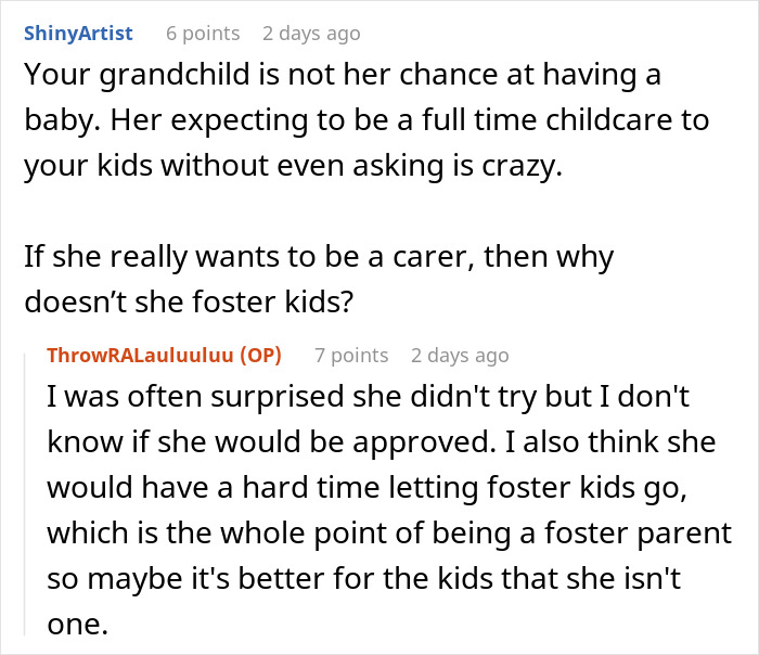 A screenshot showing a comment suggesting fostering kids if the grandmother wants to experience motherhood through grandkids. A screenshot showing a comment suggesting fostering kids if the grandmother wants to experience motherhood through grandkids.