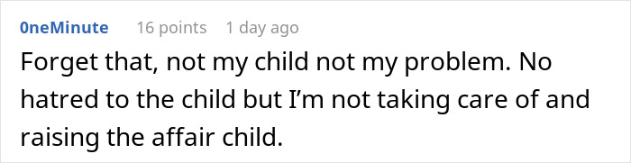 A screenshot with a comment from OneMinute about not raising a cheating wife's affair child. A screenshot with a comment from OneMinute about not raising a cheating wife's affair child.