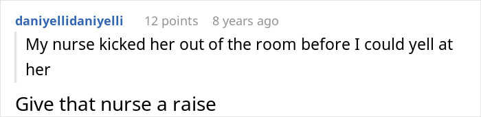 A Reddit comment praising a nurse for kicking out the MIL, supporting a woman giving birth from outrageous accusations.