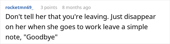 A comment advises to disappear, leaving a simple Goodbye note, when a laptop gets hidden in a 7-year relationship. A comment advises to disappear, leaving a simple Goodbye note, when a laptop gets hidden in a 7-year relationship.