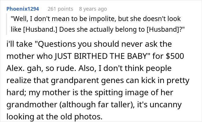 A comment about a MIL's outrageous accusations questioning paternity after a woman gives birth.