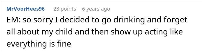 A Reddit comment from MrVoorHees96 imagining an entitled parent's excuse for being late to the nanny.